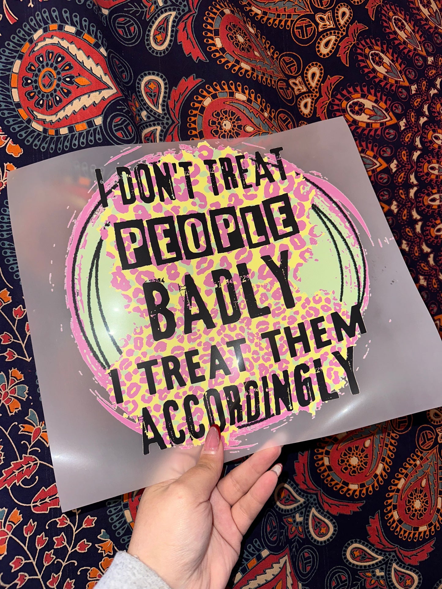 I Don’t Treat People Badly
