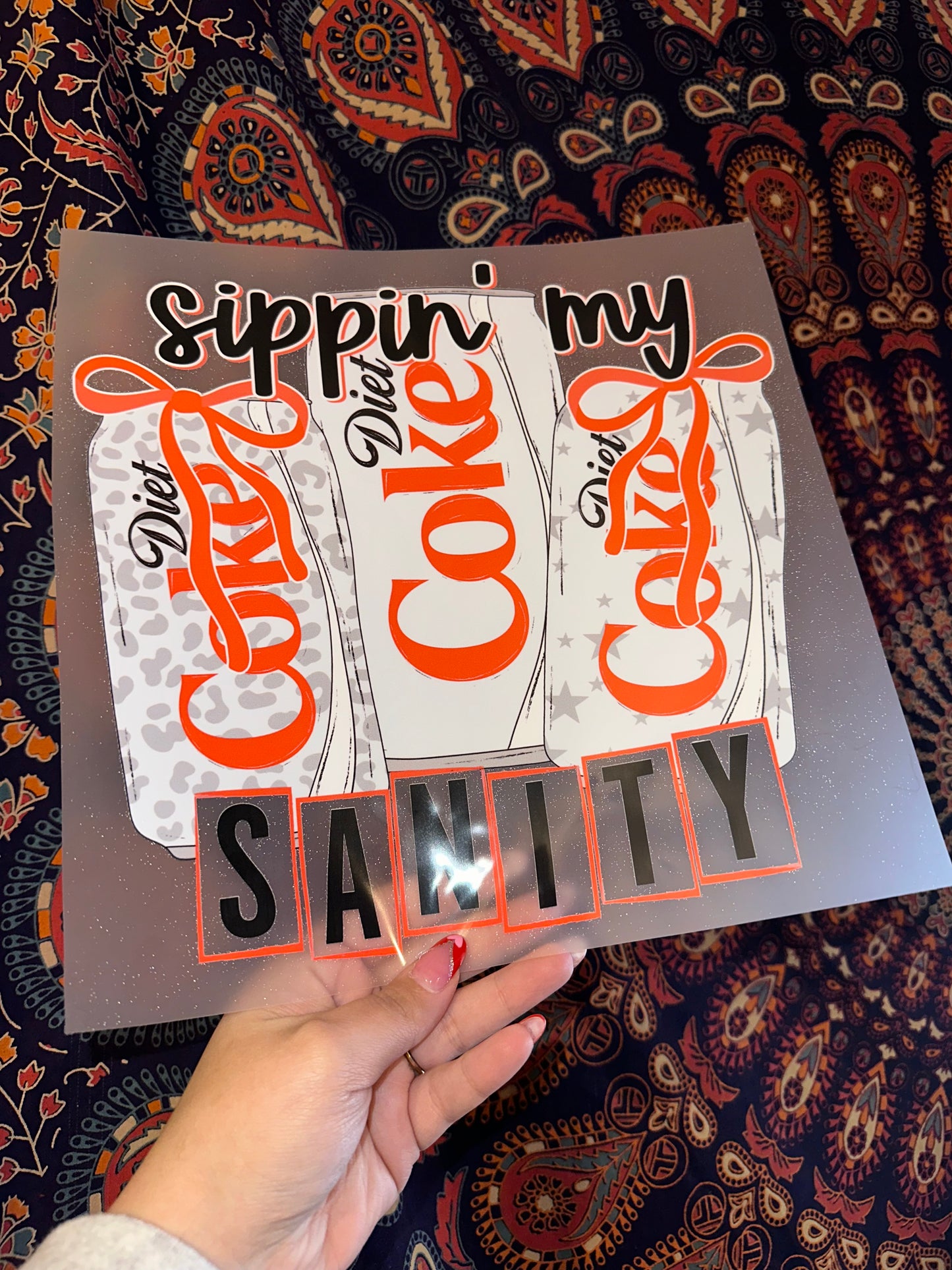 Sippin My Sanity Diet Coke