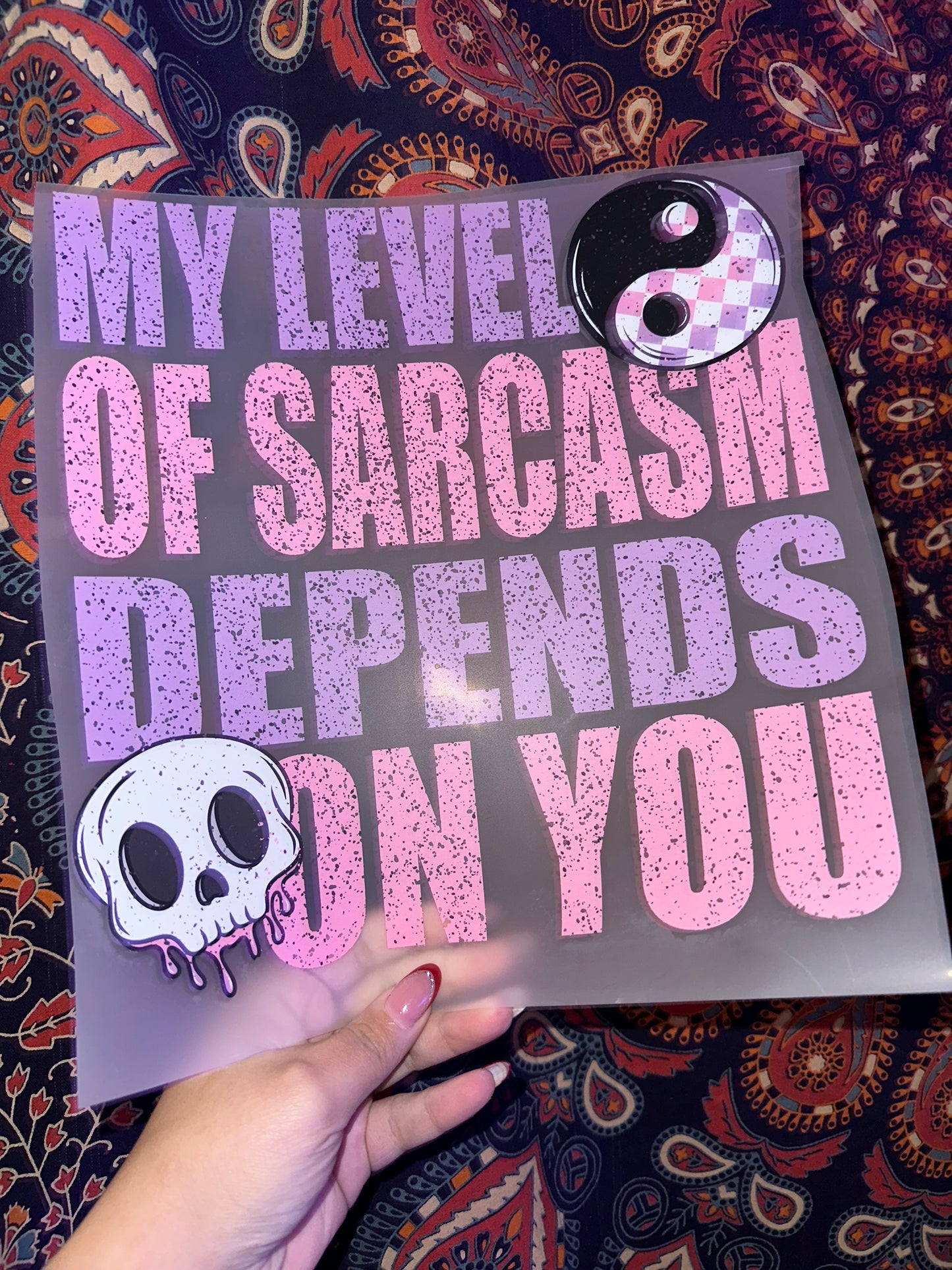 My Level of Sarcasm Depends on You