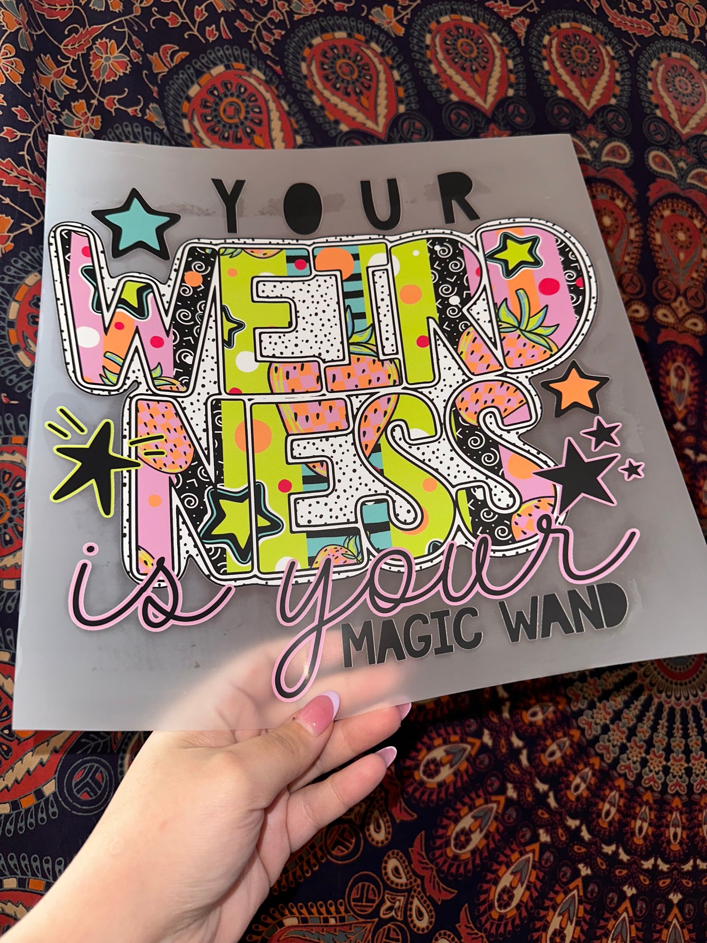 Your Weirdness Is Your Magic Wand -C