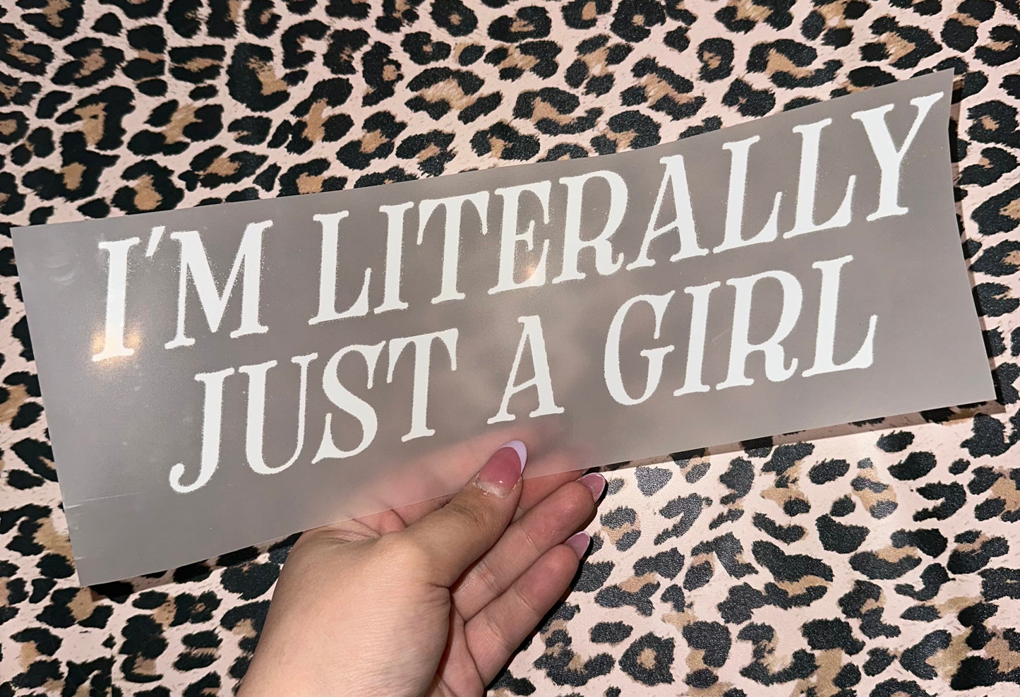 I’m Literally Just A Girl - H