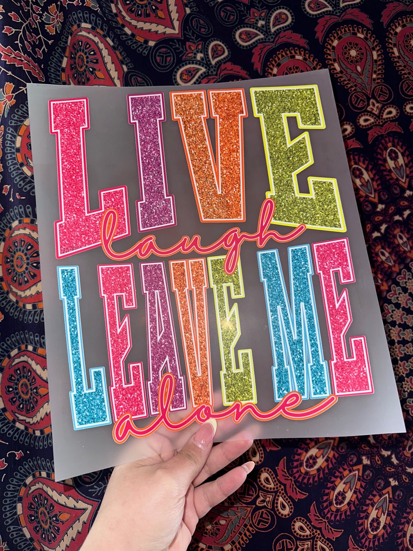 Live Laugh Leave Me Alone