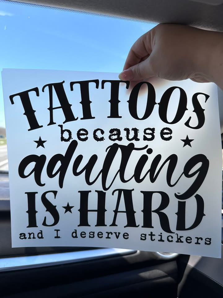 Tattoos Because Adulting Is Hard
