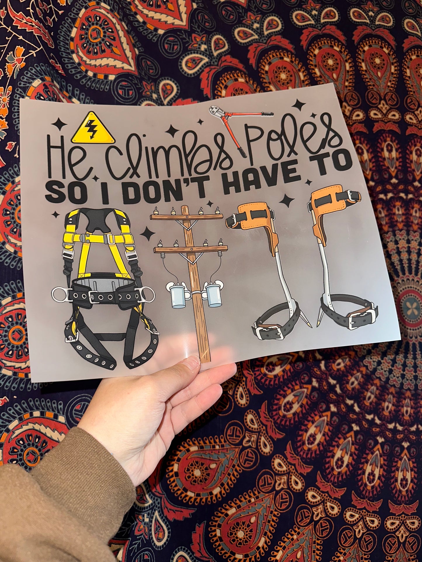 He Climbs Poles So I Don’t Have To- C