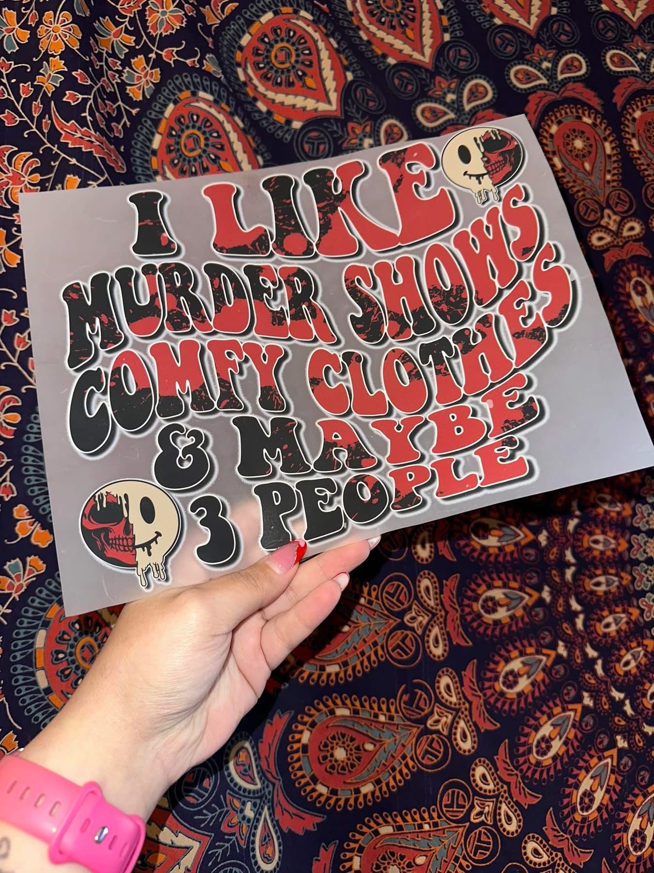 I Like Murder Shows, Comfy Clothes & Maybe 3 People