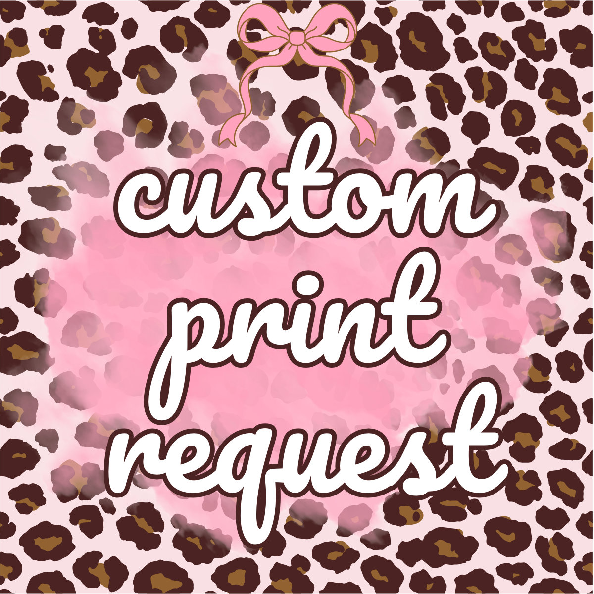 Custom Print Request