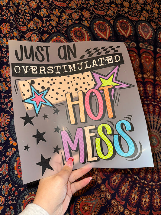 Overstimulated Hot Mess