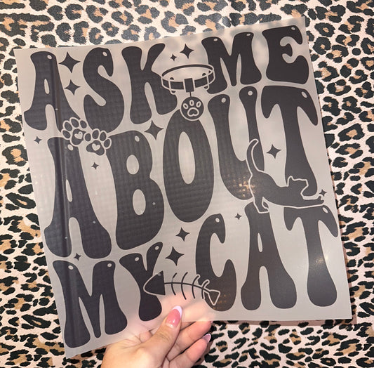 Ask Me About My Cat- H