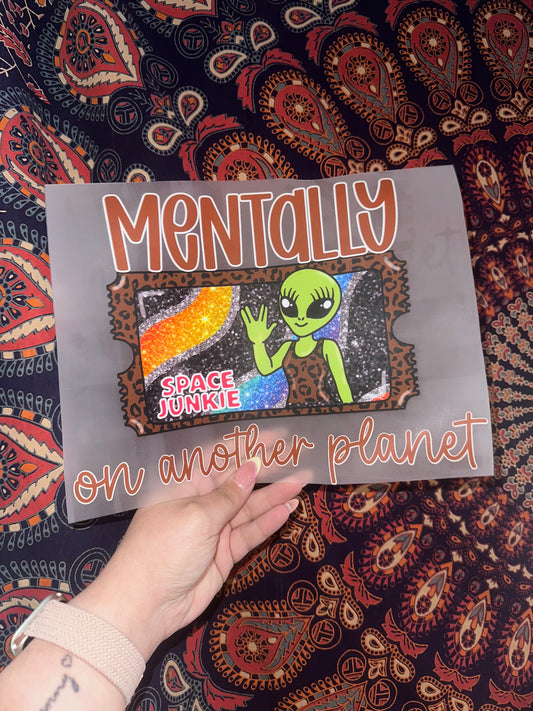 Mentally On Another Planet