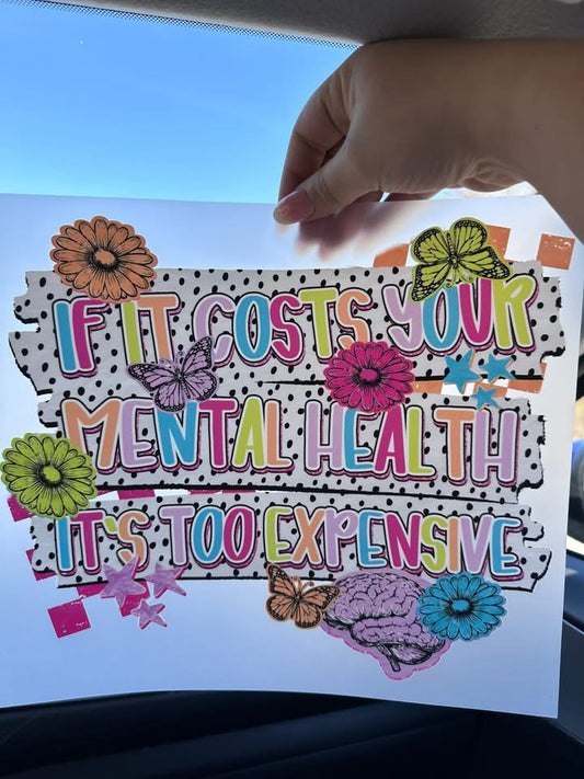 If It Costs Your Mental Health It’s Too Expensive