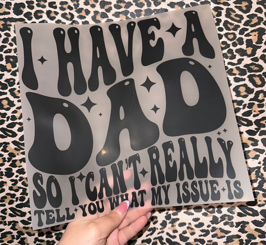 I Have A Dad