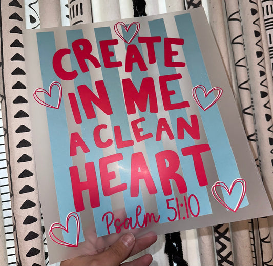Create In Me a Clean Heart- D13