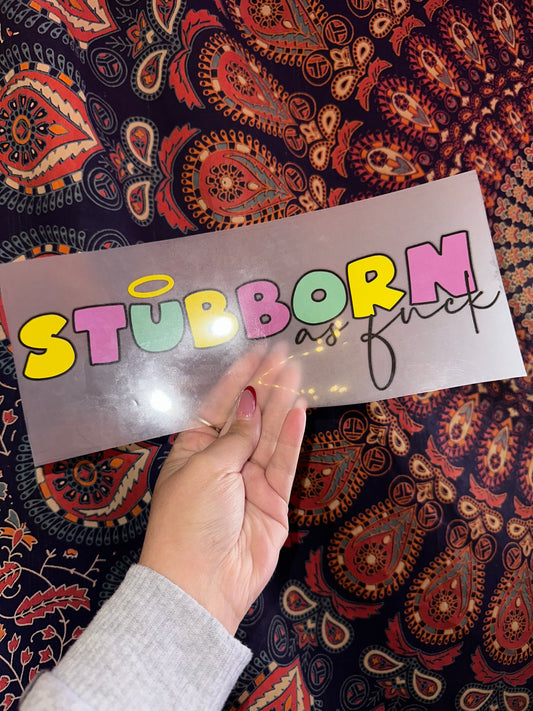 Stubborn AF - A4