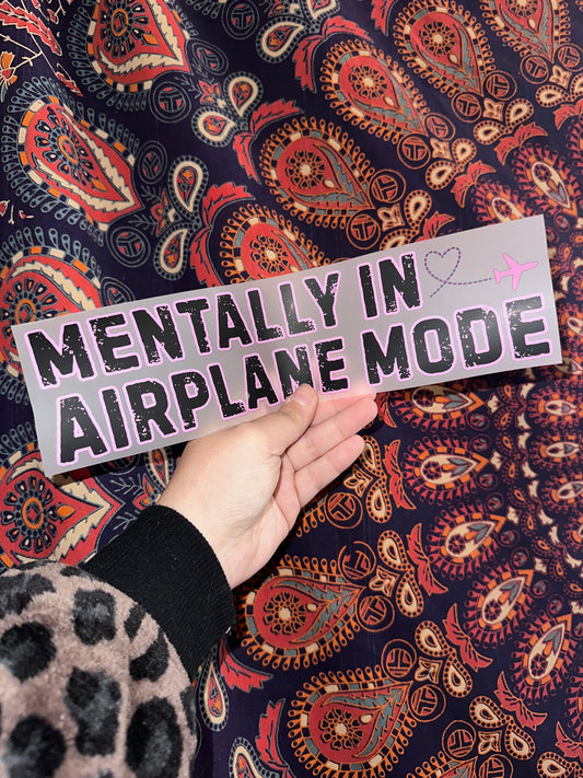 Mentally In Airplane Mode