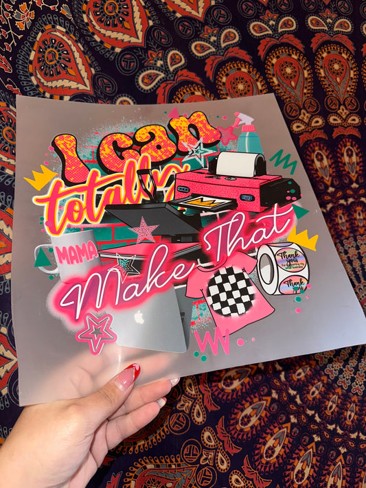 I Can Totally Make That- B85