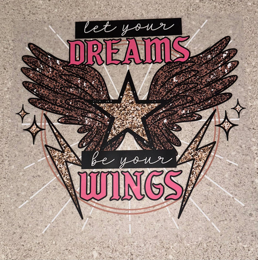 Let Your Dreams Be Your Wings