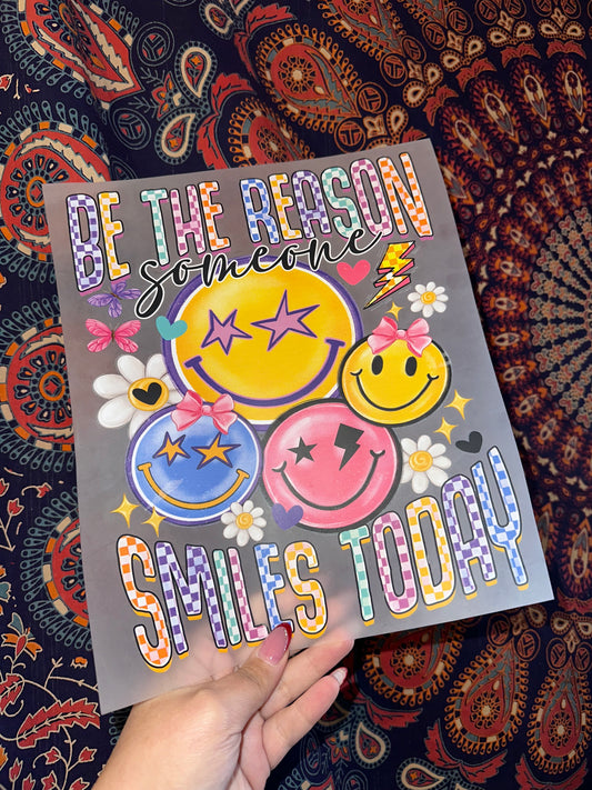 Be The Reason Someone Smiles Today - C