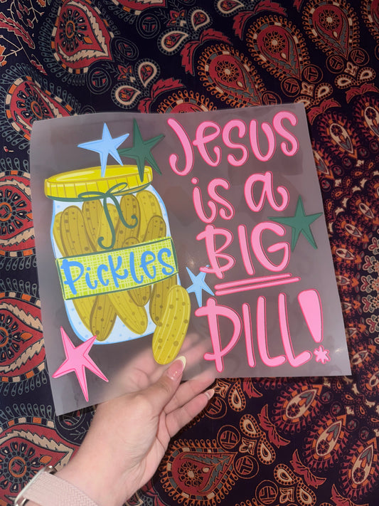 Jesus Is A Big Dill!