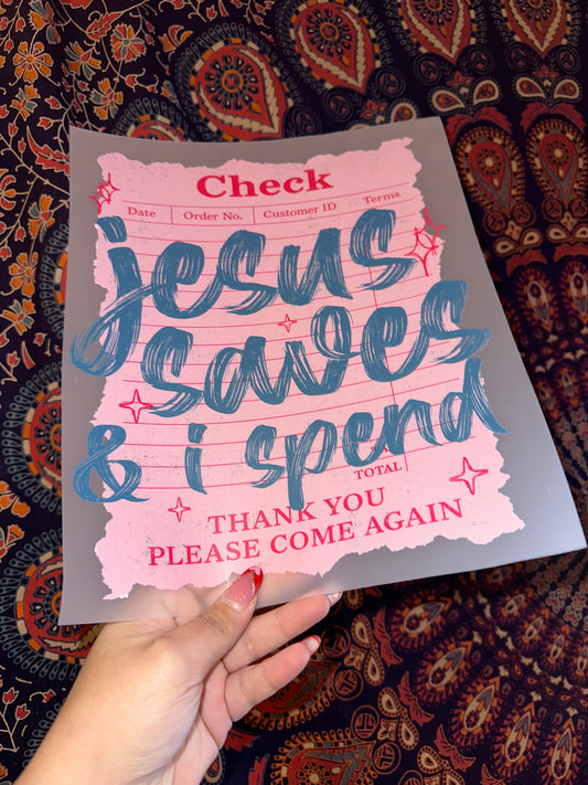 Jesus Saves & I Spend- C