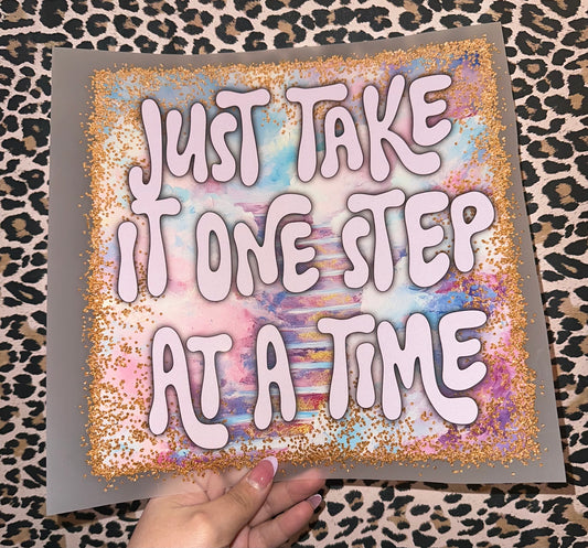 Just Take It One Step At A Time - G