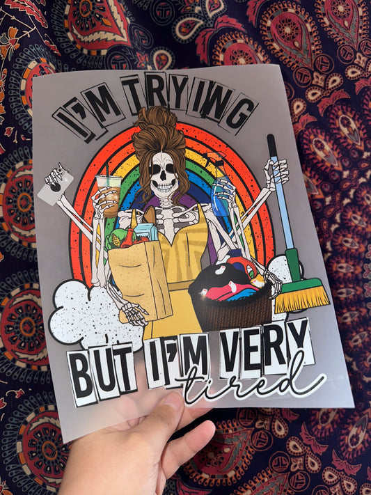 I’m Trying But I’m Very Tired- F71