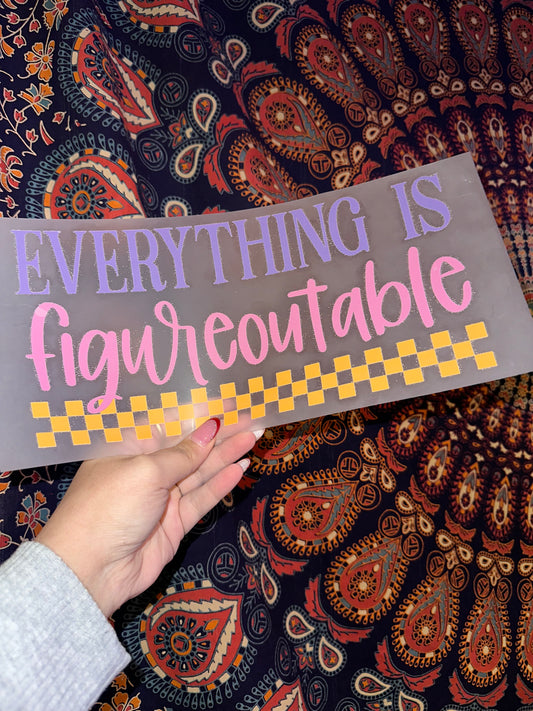 Everything is Figureoutable- H