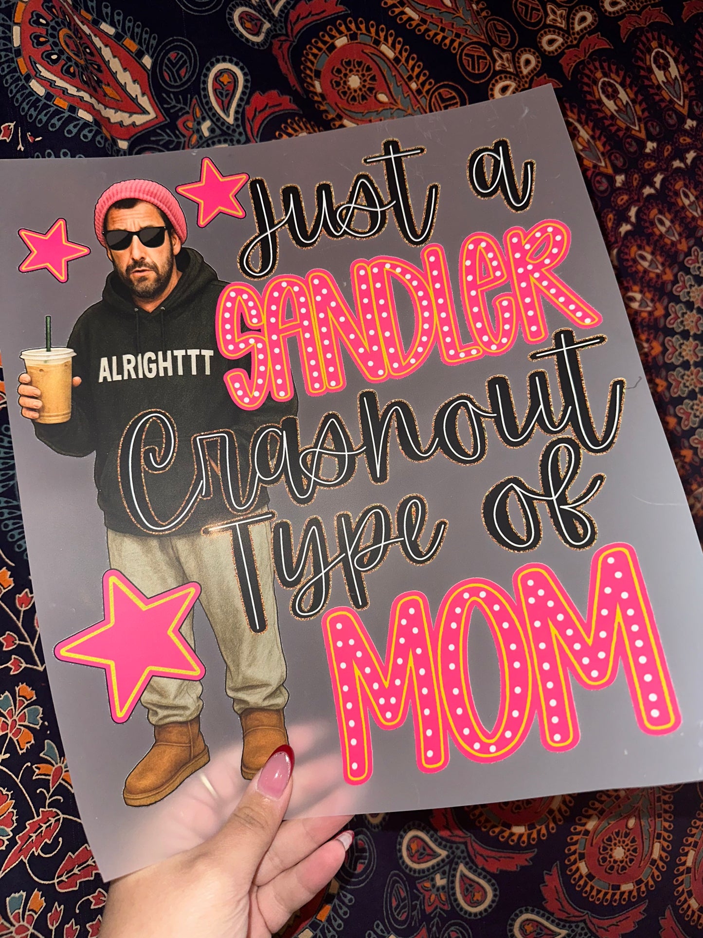 Just a Sandler Crashout Type of Mom