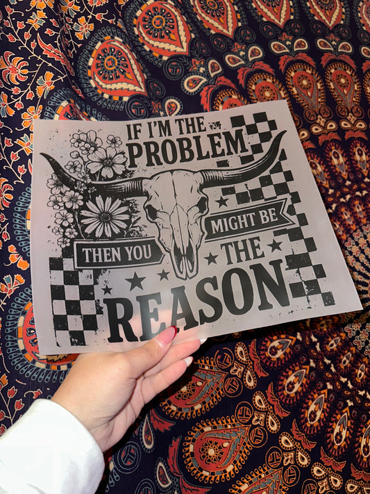 If I’m The Problem