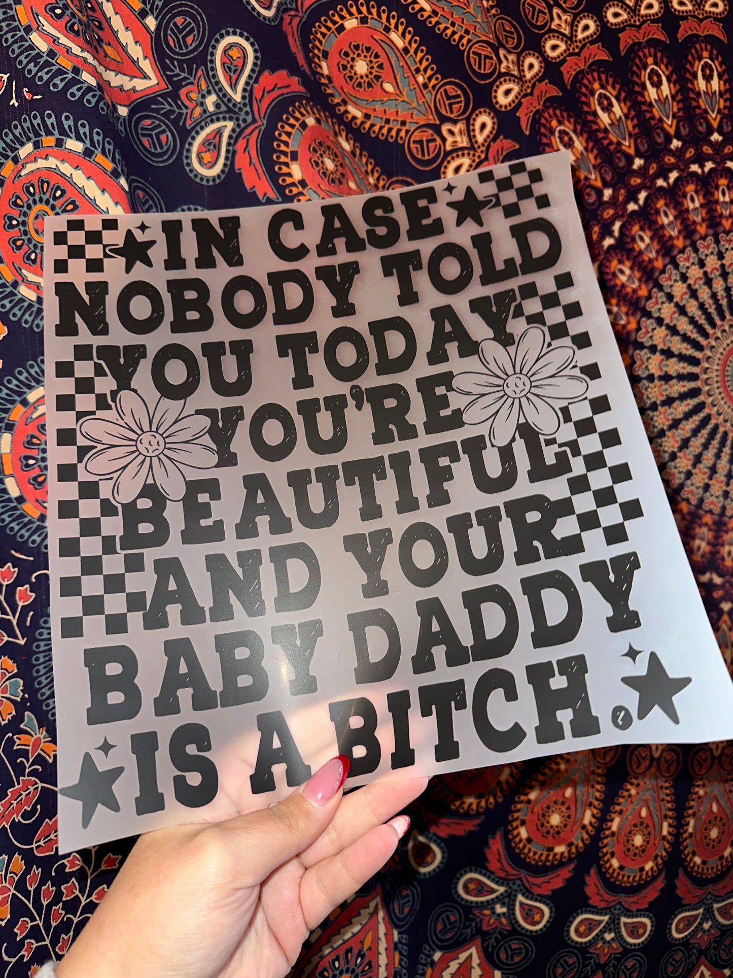 In Case Nobody Told You