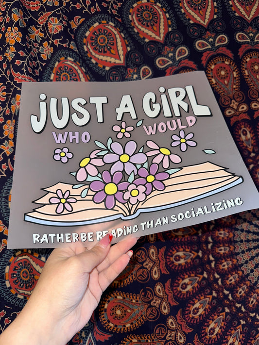 Just A Girl Who Would Rather Be Reading Than Socializing- C