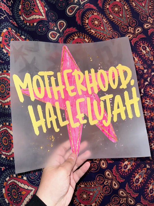 Motherhood Hallelujah
