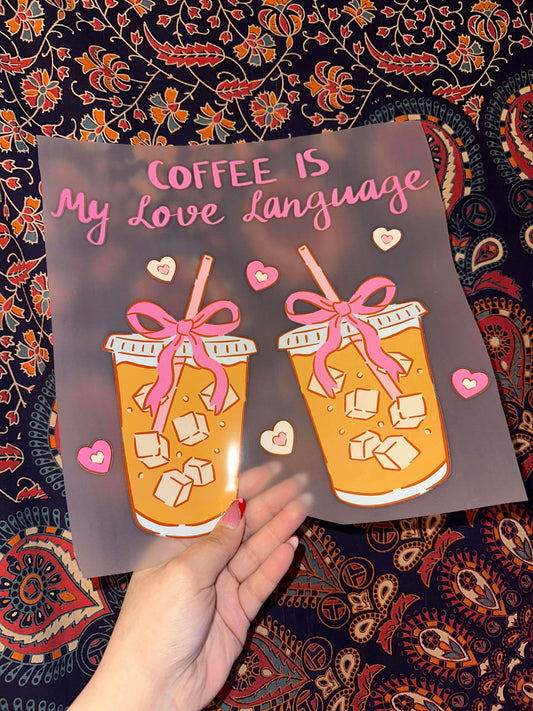 Coffee Is My Love Language