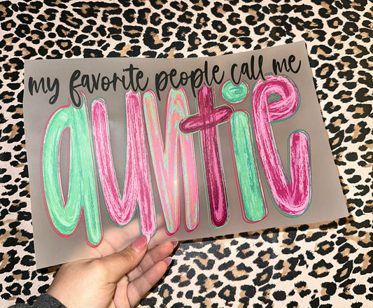 My Favorite People Call Me Auntie -H