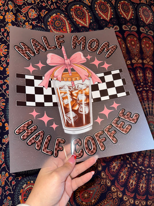 Half Mom Half Coffee