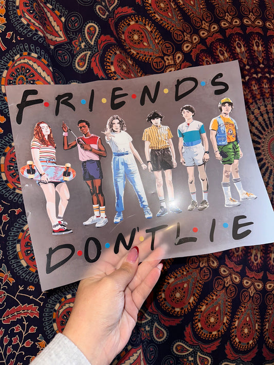 Friends Don’t Lie
