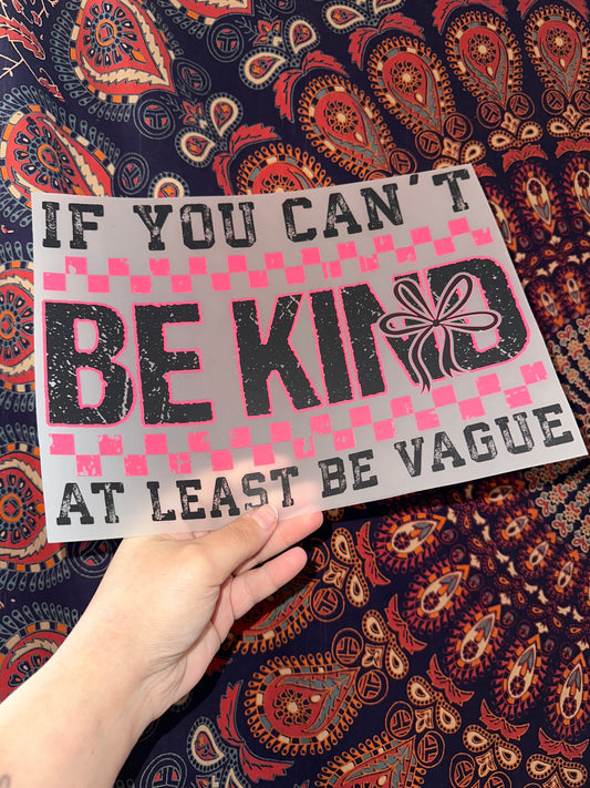 If You Can’t Be Kind At Least Be Vague -H