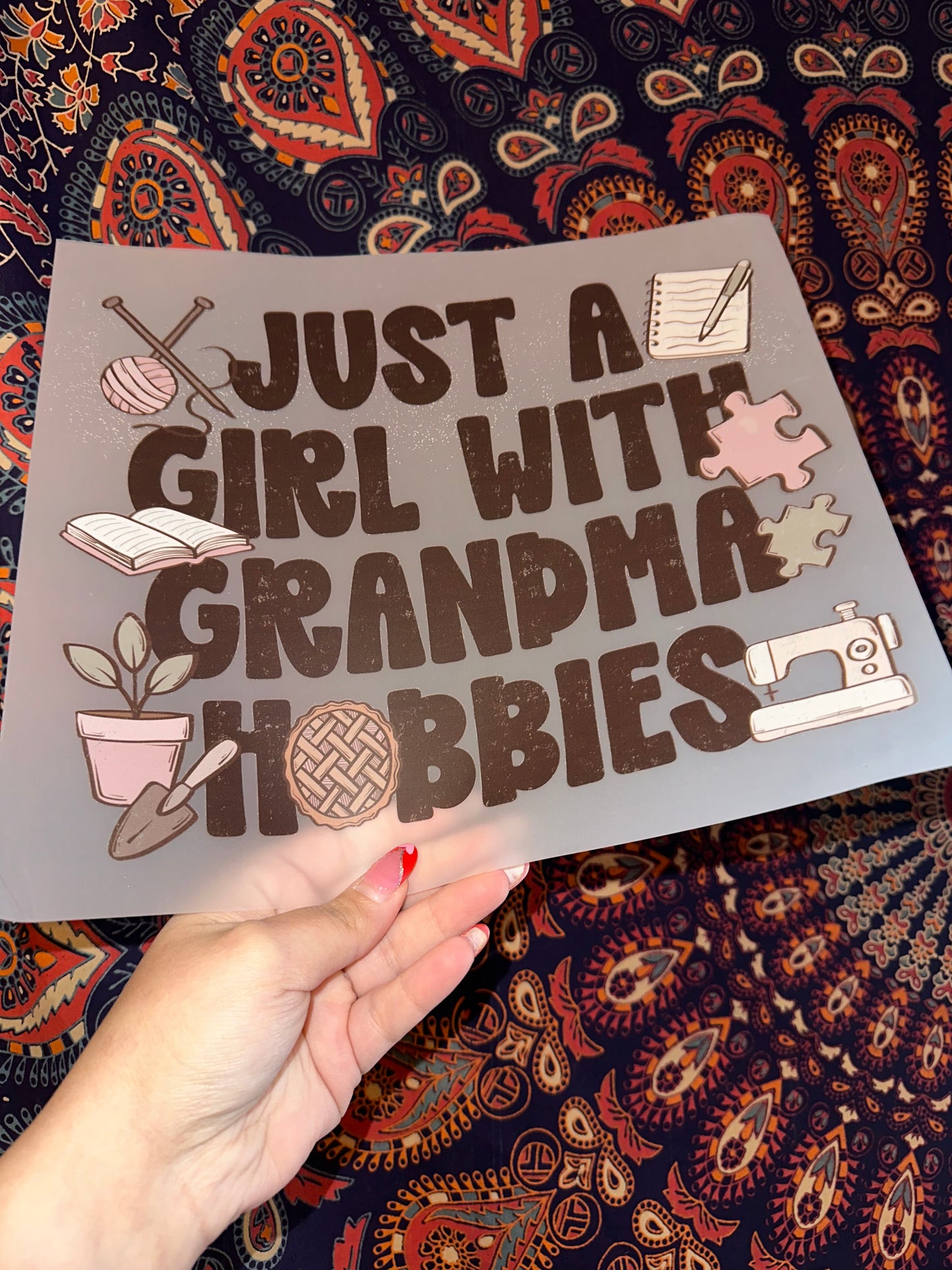 Just A Girl With Grandma Hobbies