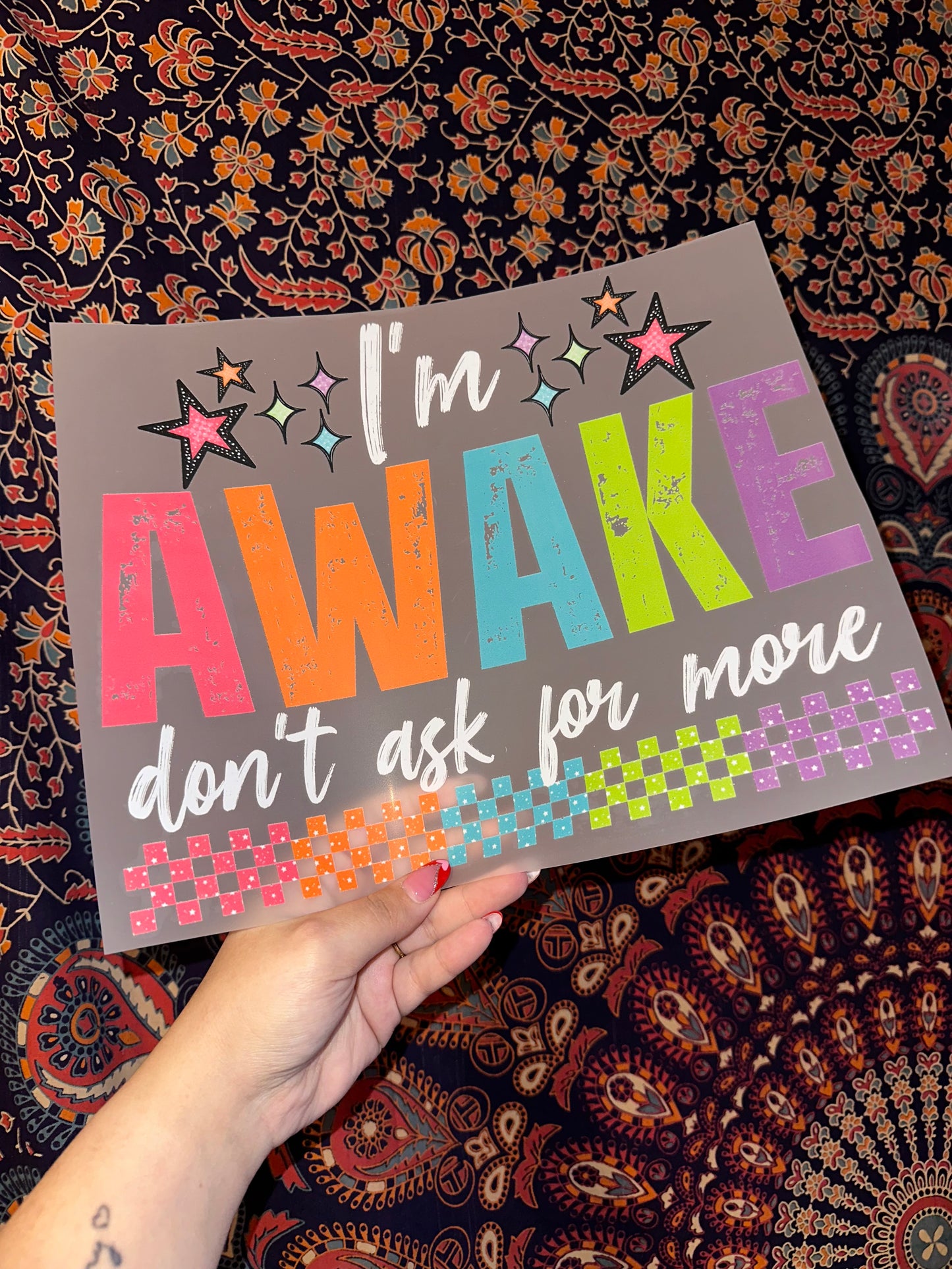 I’m Awake Don’t Ask For More