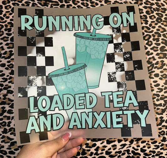 Running On Loaded Tea And Anxiety -H