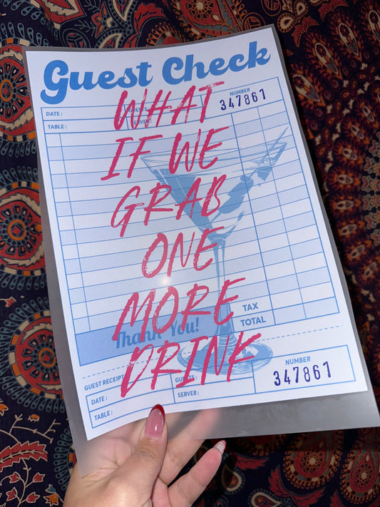 What If We Grab One More Drink?- G