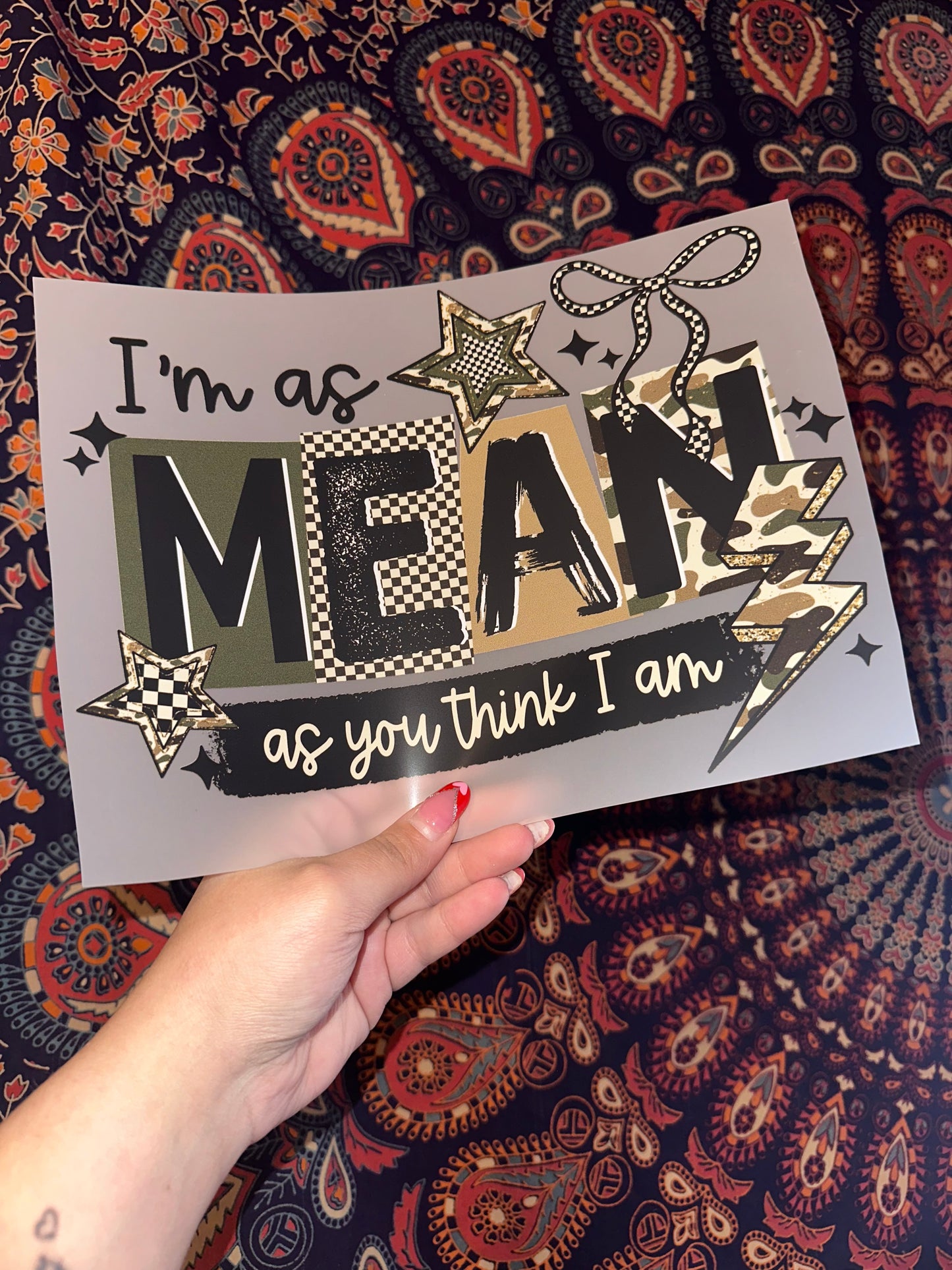 I’m As Mean As You Think I Am- A1