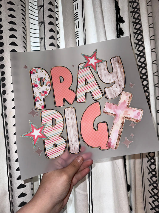 Pray Big