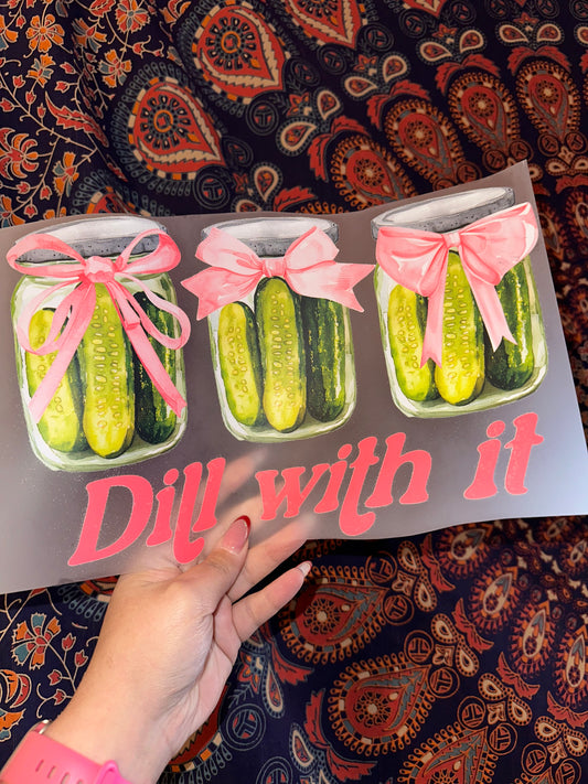 Dill With It- F8