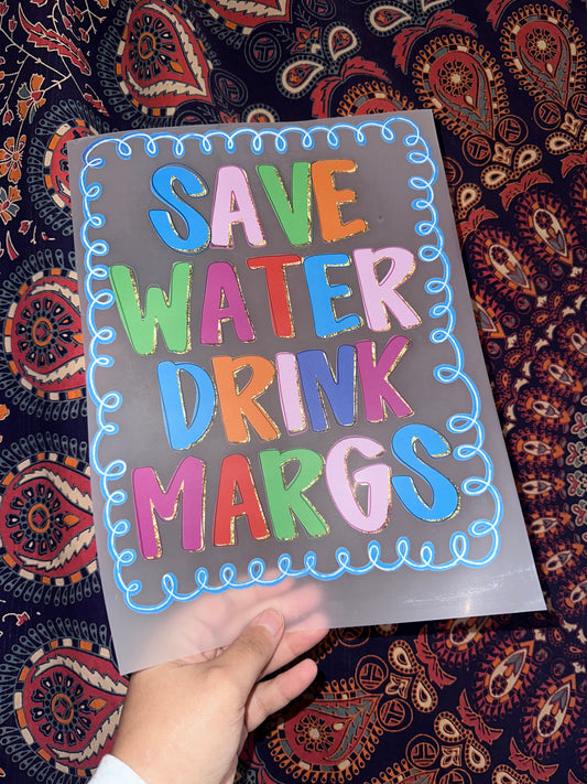 Save Water Drink Margs- F73
