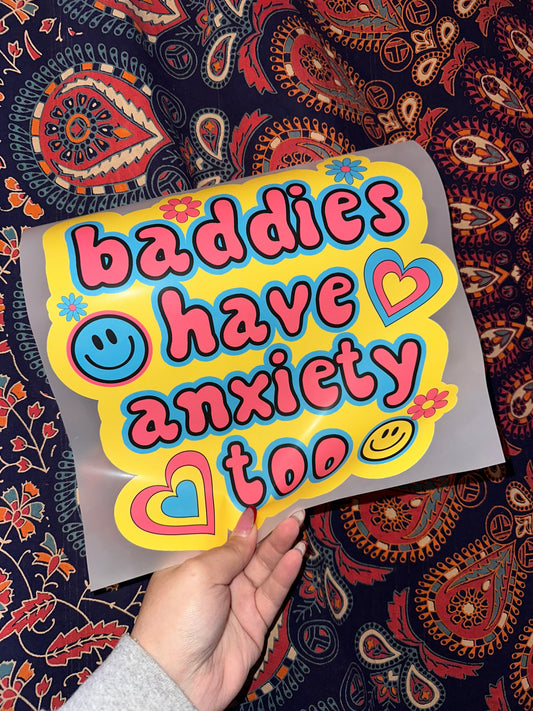 Baddies Have Anxiety Too