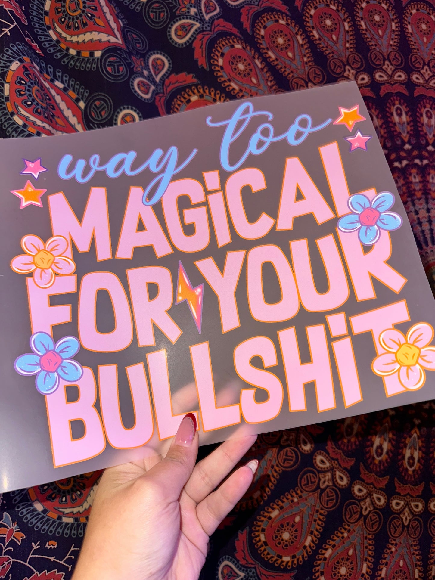 Way Too Magical For Your Bullshi*