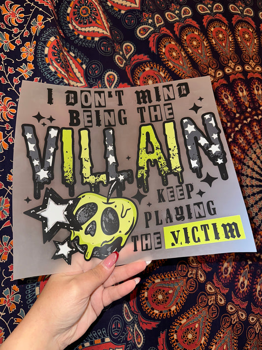 I Don’t Mind Being The Villian -  C