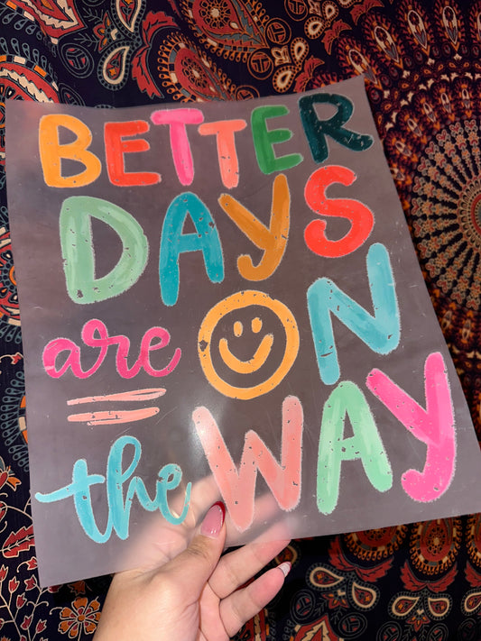 Better Days Are On The Way- G