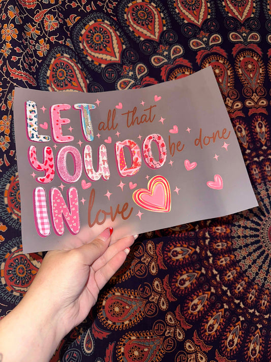 Let All That You Do Be Done In Love- E