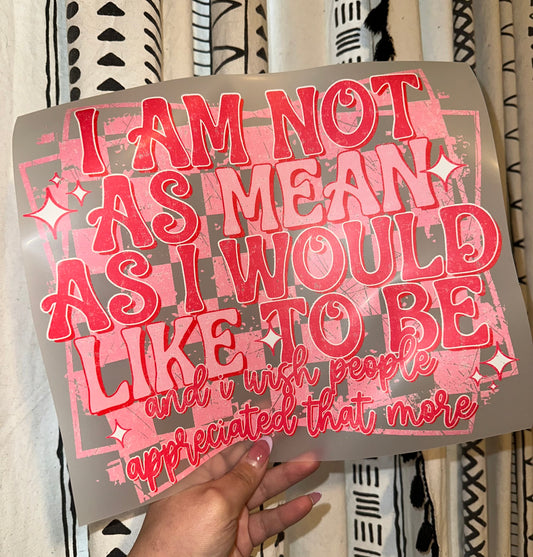I Am Not As Mean - B82